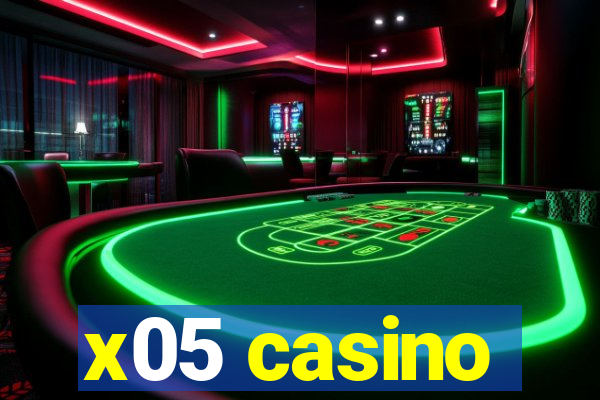 x05 casino